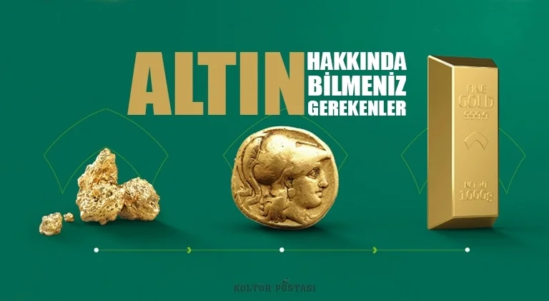 Altın hakkında bilmeniz gerekenler