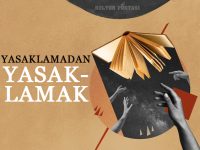 yasaklamadan-yasaklamak - Kültür Postasi