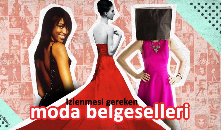 İzlenmesi gereken moda belgeselleri