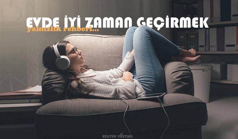 Evde kalmanın en iyi 10 nedeni