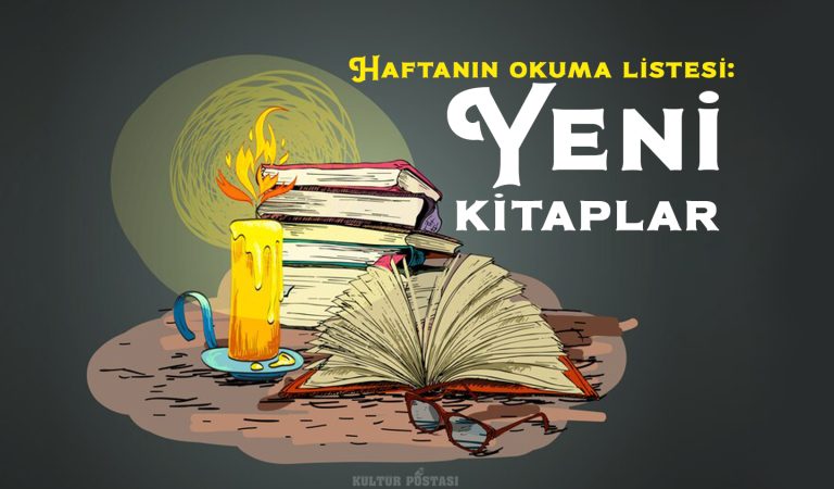 Haftanın okuma listesi: Yeni kitaplar