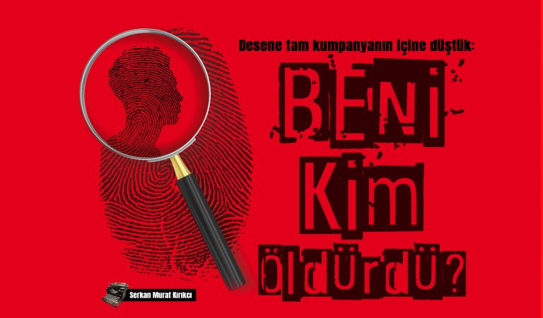 Desene tam kumpanyanın içine düştük: Beni Kim Öldürdü? Desene tam kumpanyanın içine düştük: Beni Kim Öldürdü?