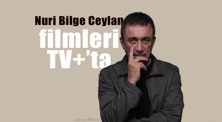 nuri-bilge-ceylanin-sinema-evreni-mayis-ayi-boyunca-tvta - Kültür Postasi