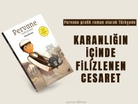 Slanted white book cover reading 'Pervane Grafik Roman' with an illustrated character; bold Turkish title 'Karanlığın İçinde Filizlenen Cesaret' shown to the right.