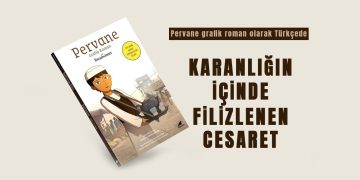 Slanted white book cover reading 'Pervane Grafik Roman' with an illustrated character; bold Turkish title 'Karanlığın İçinde Filizlenen Cesaret' shown to the right.