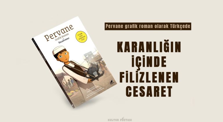 karanligin-icinde-filizlenen-cesaret-pervane-grafik-roman-olarak-turkcede - Kültür Postasi Slanted white book cover reading 'Pervane Grafik Roman' with an illustrated character; bold Turkish title 'Karanlığın İçinde Filizlenen Cesaret' shown to the right.