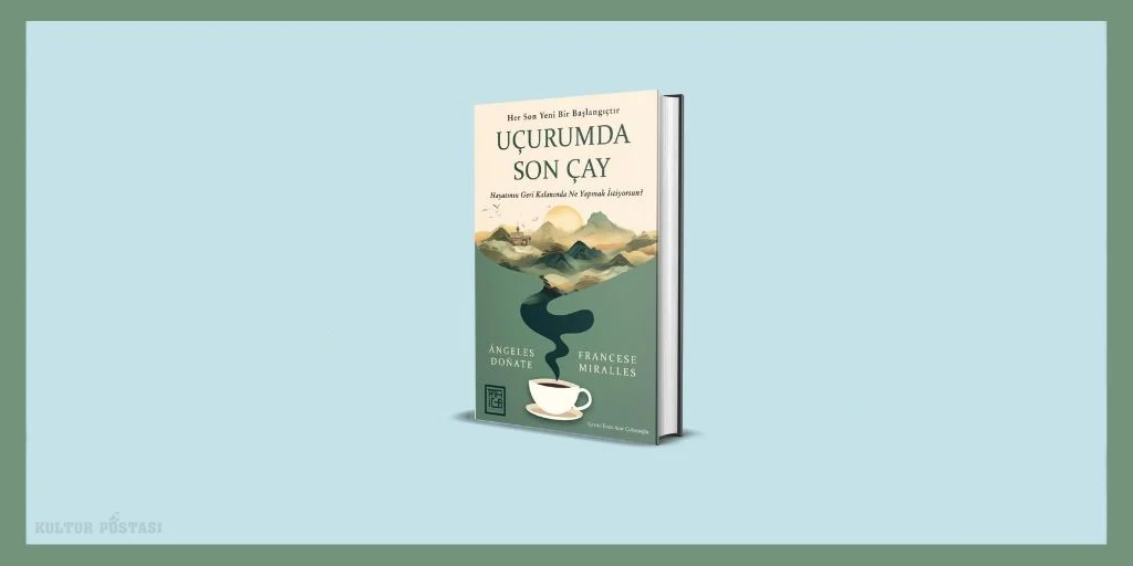 Bir fincan çaya ihtiyacımız var: Uçurumda Son Çay