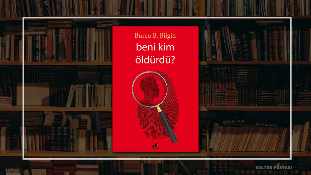 Desene tam kumpanyanın içine düştük: Beni Kim Öldürdü?