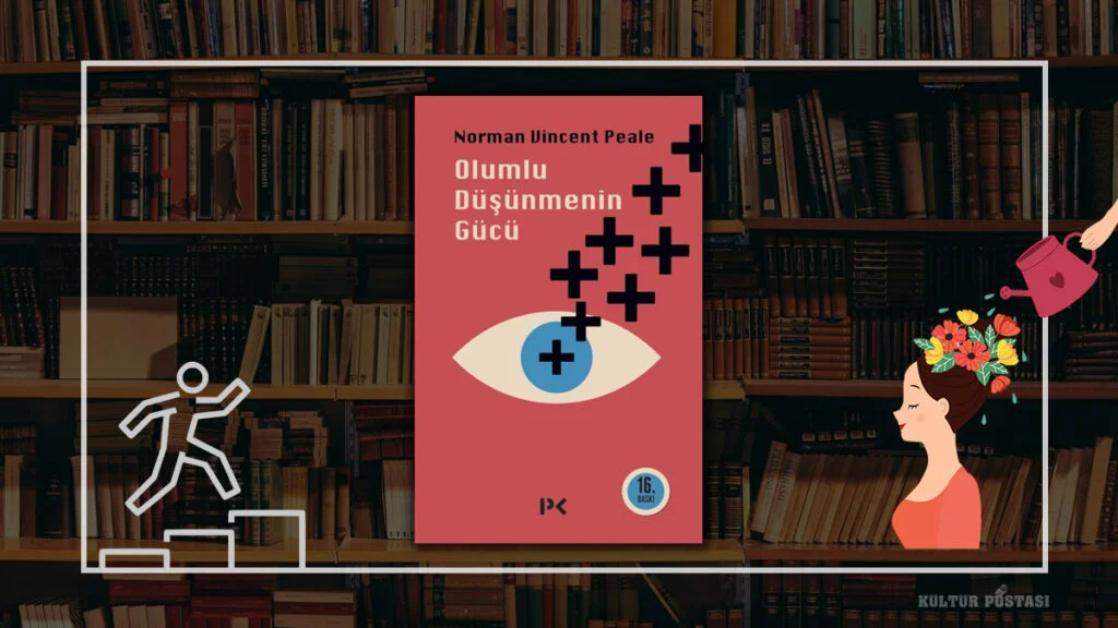 Olumlu Düşünmenin Gücü / Norman Vincent Peale