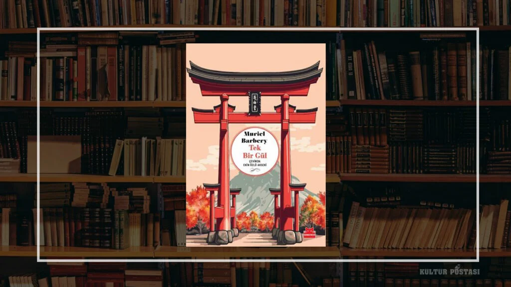 Tek Bir Gül / Muriel Barbery