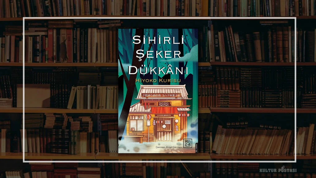 Sihirli Şeker Dükkanı / Hiyoko Kurisu