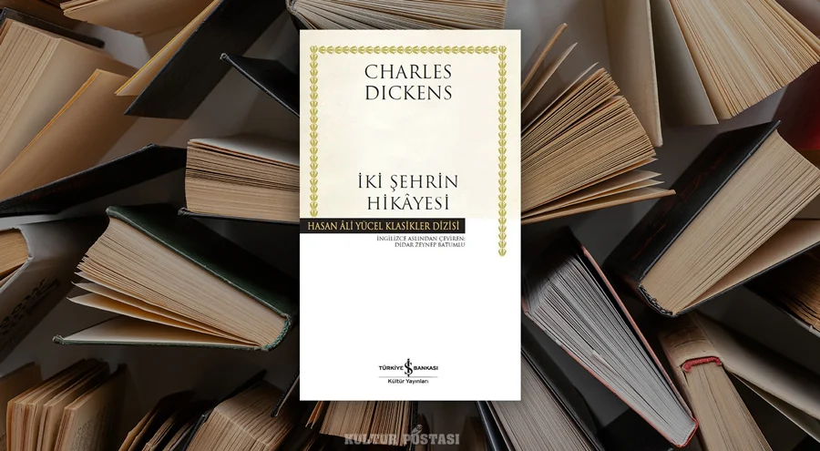 Charles Dickens / İki Şehrin Hikayesi