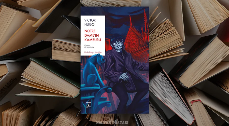 Victor Hugo / Notre Dame’ın Kamburu