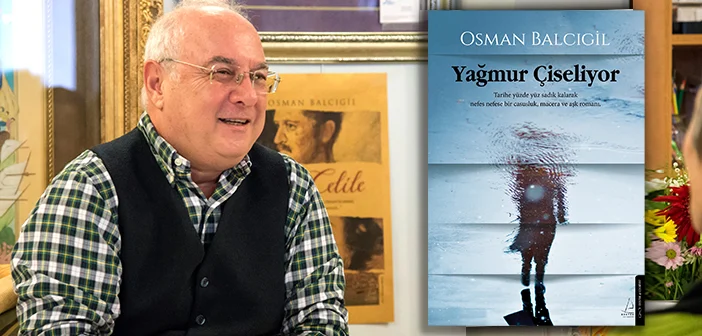 Yerli popüler dönem romanlarına nitelikli bir katkı: 'Yağmur Çiseliyor'